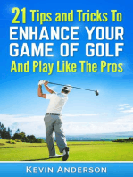 Golf: 21 Tips and Tricks To Enhance Your Game of Golf And Play Like The Pros: golf swing, golf putt, lifetime sports, chip shots, pitch shots, golf basics