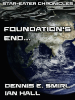 Star-Eater Chronicles 4. Foundation's End...