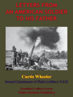 Letters From An American Soldier To His Father, By Curtis Wheeler, Second Lieutenant Of Field, Artillery, U. S. R.