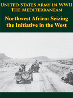 United States Army in WWII - the Mediterranean - Northwest Africa: Seizing the Initiative in the West: [Illustrated Edition]