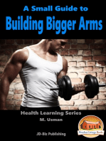 A Small Guide To Building Bigger Arms