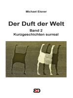 Der Duft der Welt: Band 2: Kurzgeschichten surreal