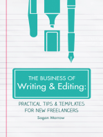 The Business of Writing & Editing: Practical Tips & Templates for New Freelancers