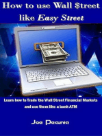How to use Wall $treet like Easy Street