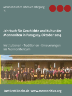 Jahrbuch für Geschichte und Kultur der Mennoniten in Paraguay. Jahrgang 15 Oktober 2014: Institutionen - Traditionen - Erneuerungen im Mennonitentum