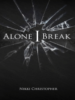 Alone I Break: Alone I Break, #1