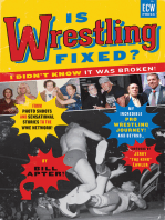 Is Wrestling Fixed? I Didn’t Know It Was Broken: From Photo Shoots and Sensational Stories to the WWE Network — Bill Apter’s Incredible Pro Wrestling Journey