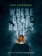 Where Dead Bodies Lie (The Body Dowser Series, #1)
