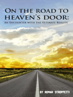 On The Road To Heaven's Door: An Encounter with the Ultimate Reality