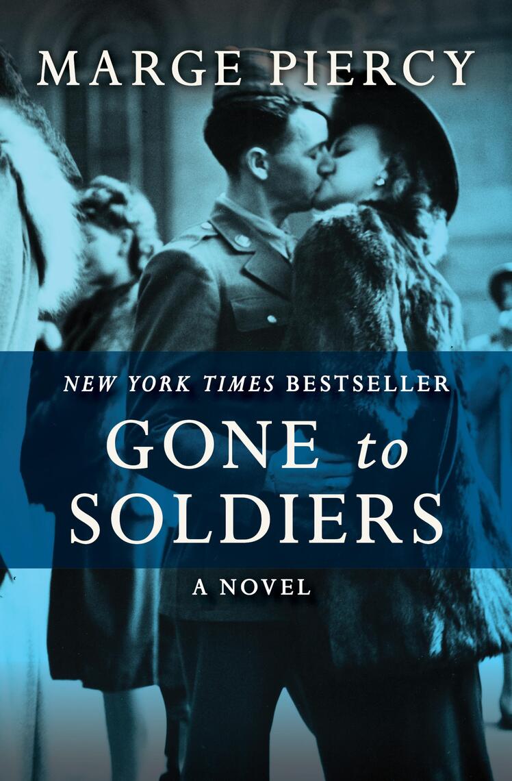 Gone to Soldiers by Marge Piercy (Ebook) Read free for 30 days