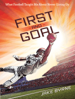 First and Goal: What Football Taught Me About Never Giving Up