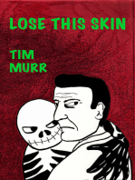 Lose This Skin