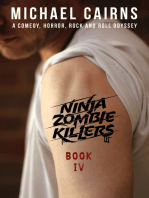 Ninja Zombie Killers IV: A Horror, Comedy, Rock and Roll Odyssey