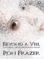 Beyond a Veil
