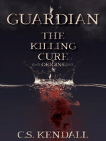 Origins: Guardian: The Killing Cure