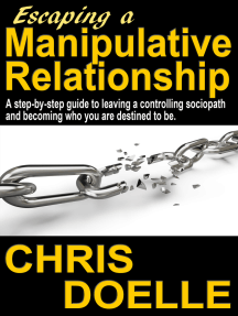Escaping a Manipulative Relationship: A Step-By-Step Guide To ...