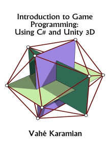 Introduction to Game Programming: Using C# and Unity 3D