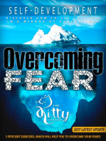 Overcoming Fear: How to Be Happy, Self-Esteem, Anxieties & Phobias, Feeling Good, Positive Thinking