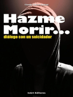 Hazme Morir: Dialogo con un suicidador