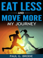 Eat Less and Move More: My Journey