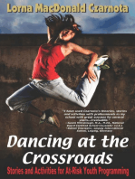 Dancing At The Crossroads: Stories and Activities for At-Risk Youth Programming