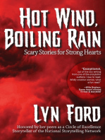 Hot Wind, Boiling Rain: Scary Stories for Strong Hearts