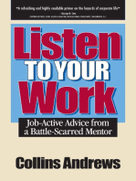 Listen to Your Work: Job-Active Advice from a Battle-Scarred Mentor