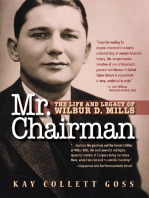 Mr. Chairman: The Life and Legacy of Wilbur D. Mills