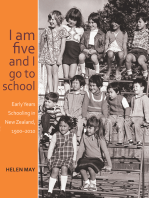 I am five and I go to school: Early Years Schooling in New Zealand, 1900-2010