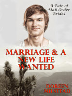 Marriage & A New Life Wanted (A Pair of Mail Order Bride Romances)