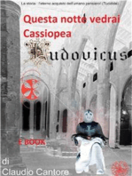 Questa notte vedrai Cassiopea...