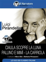 Ciaula scopre la luna - Pallino e Mimì - La carriola (Audio-eBook)