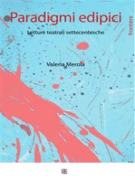 Paradigmi edipici. Letture teatrali settecentesche