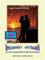 Incontri Virtuali - vizi e virtù nascosti dietro il monitor di un computer