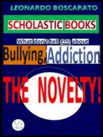 Scholastic books - bullying, addiction: The novelty!