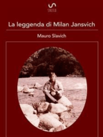 La leggenda di Milan Jansvich