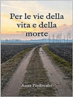 Per le vie della vita e della morte: Poetica