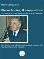 Pierre Boulez, il compositore. Ascoltare e comprendere la musica seriale