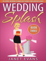 Wedding Splash ( The Secret Wedding Planner Cozy Short Story Mystery Series -Book Three )