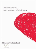 "Perdonami se sono felice"