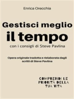 Gestisci meglio il tempo: con i consigli di Steve Pavlina