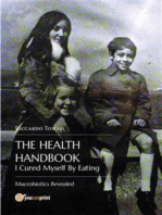 The Health Handbook. I Cured Myself By Eating