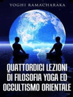 Quattordici lezioni di filosofia yoga ed occultismo orientale