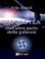 Via Lactea - Dall'altra parte della galassia