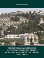 The interpretation theological. liturgical of the desert, of the villages and of the valleys in the Gospel