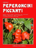 Coltivare i peperoncini piccanti: Dagli innocui Bell e Poblano agli infernali Fatali, Habanero, Bhut Jolokia e Trinidad Scorpion Moruga