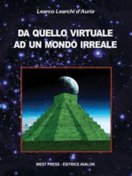 Da quello virtuale ad un mondo irreale