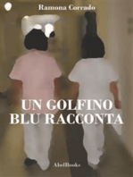 Un golfino blu racconta