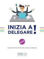 Inizia a delegare!: Guida pratica per applicare la delega