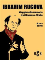 Ibrahim Rugova: Viaggio nella memoria tra il Kosovo e l'Italia